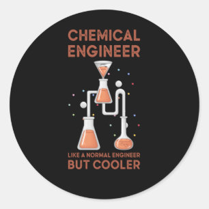 Pegatina Redonda Ingeniero Químico Como Un Ingeniero Normal Pero In