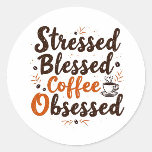 Pegatina Redonda Insistió La Bendición Y El Café Obsesionados Vinta