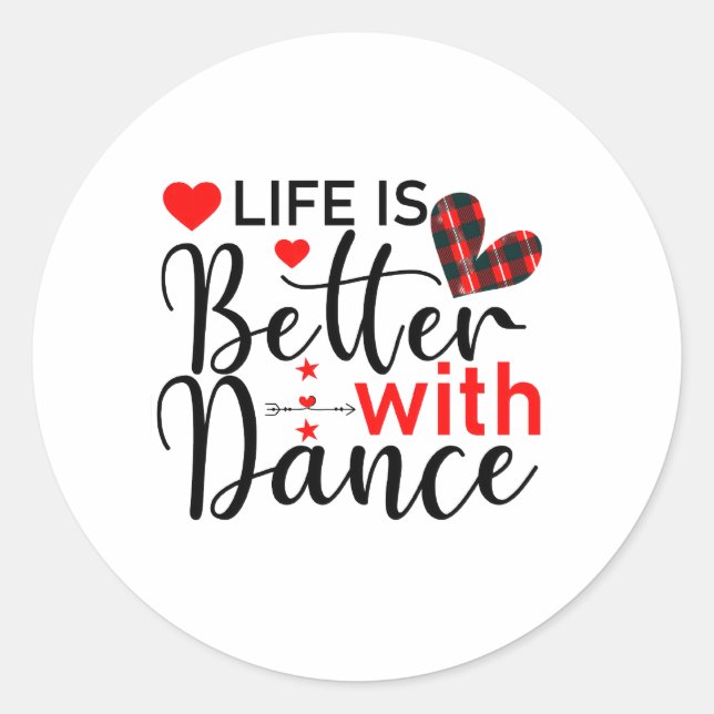 Pegatina Redonda Inspirational "Life is Better with Dance" (Anverso)
