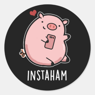 Pegatina Redonda Instaham Divertido medio social Pig Pun Dark BG
