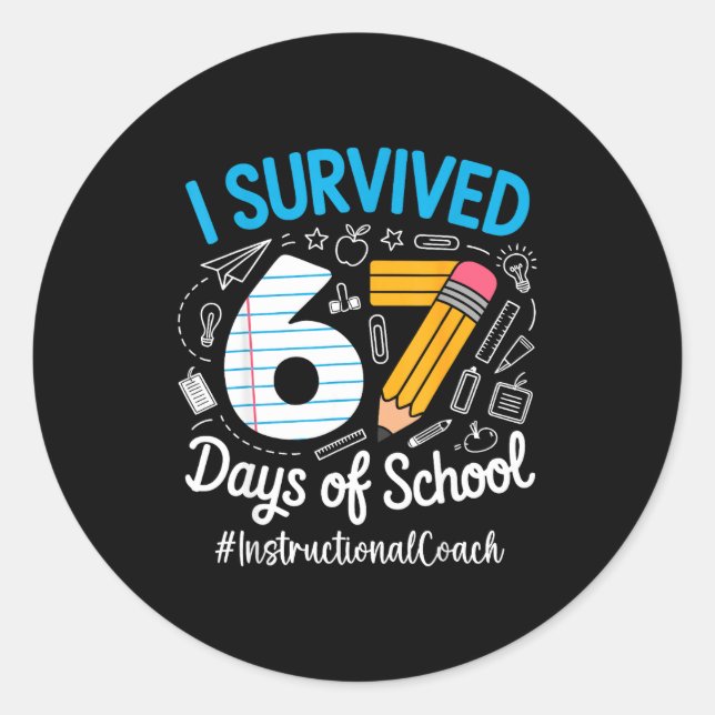 Pegatina Redonda Instructional Coach Survived 67 Days Of School Hum (Anverso)