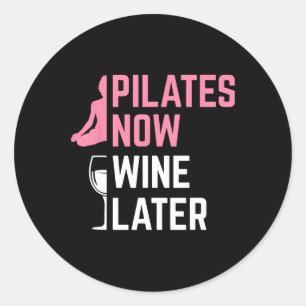 Pegatina Redonda Instructor de Pilates Ahora Vino Más Tarde Ejercic