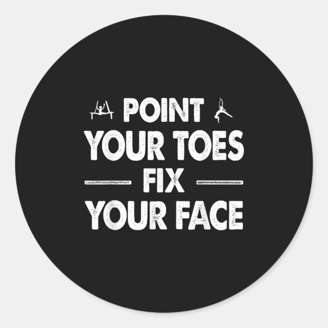 Pegatina Redonda Int Your Toes Fix Your Face  (Anverso)