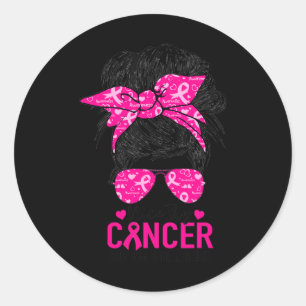 Pegatina Redonda Intenta el cáncer pero sigo aquí con el cáncer de