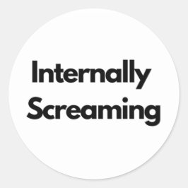 Pegatina Redonda "Internally Screaming" funny