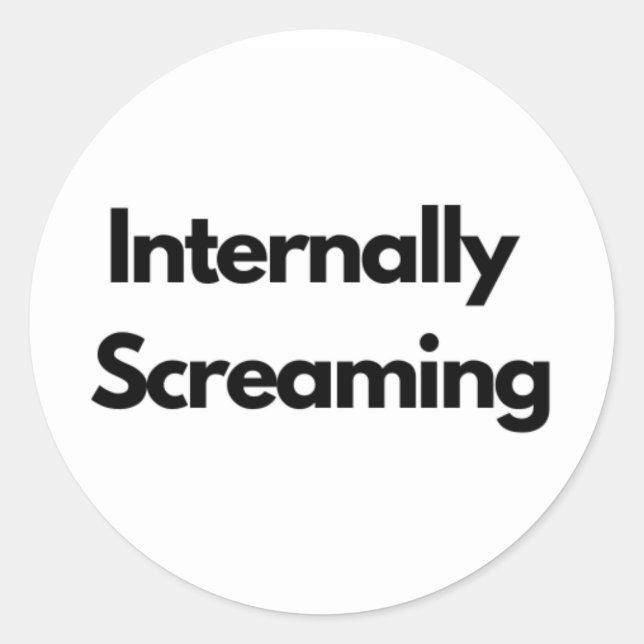 Pegatina Redonda "Internally Screaming" funny (Anverso)