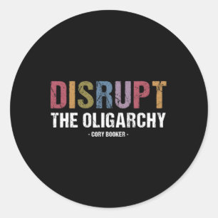 Pegatina Redonda Interrumpir El Resistimiento Del Oligarchy Cory Bo
