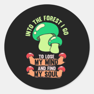Pegatina Redonda Into the Forest Mushroom Hunter Go