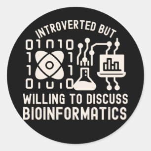 Pegatina Redonda Introvertido pero dispuesto a discutir bioinformát