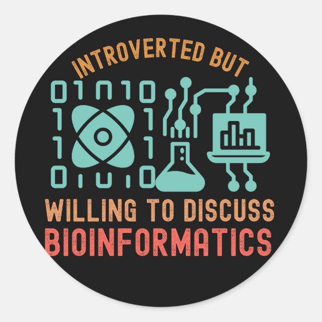 Pegatina Redonda Introvertido pero dispuesto a discutir bioinformát (Anverso)
