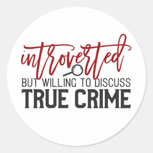 Pegatina Redonda introvertido pero dispuesto a discutir el verdader