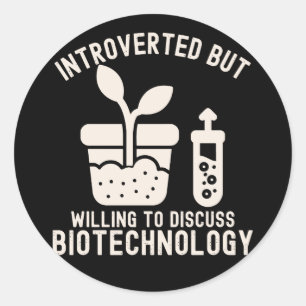 Pegatina Redonda Introvertido pero dispuesto a discutir la biotecno