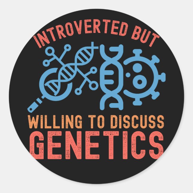 Pegatina Redonda Introvertido pero dispuesto a discutir la genética (Anverso)