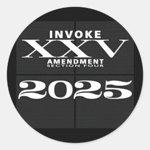 Pegatina Redonda Invocar la 25ª Enmienda 2025 [qué Txt]