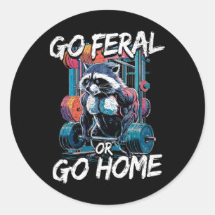 Pegatina Redonda Ir Feral O Ir A Casa Bodybuilding Gym Raccoon Weig
