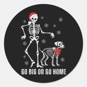 Pegatina Redonda Ir Grande O Ir A Casa Funny Skeleton Y Navidades D