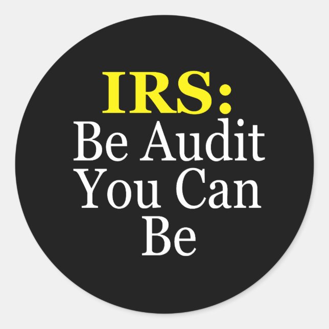 Pegatina Redonda IRS: Sé auditoría que puedes ser (Anverso)
