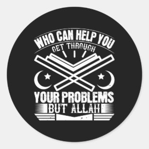 Pegatina Redonda Islam - ¿Quién Puede Ayudarte Pero Alá?