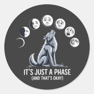 Pegatina Redonda It’s Just a Phase – Moon Mood Werewolf Sticker
