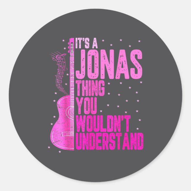 Pegatina Redonda It's A Jonas Thing You Wouldn't Understand Jonas F (Anverso)