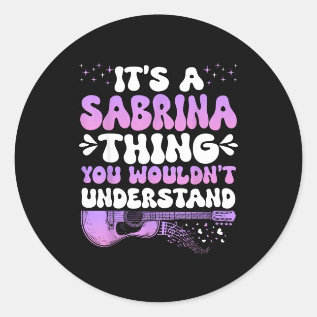 Pegatina Redonda It's A Sabrina Thing You Wouldn't Understand Women (Anverso)