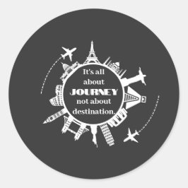 Pegatina Redonda its all about journey not about destination