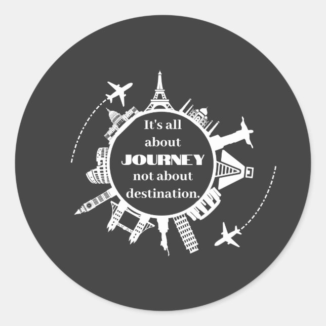 Pegatina Redonda its all about journey not about destination (Anverso)