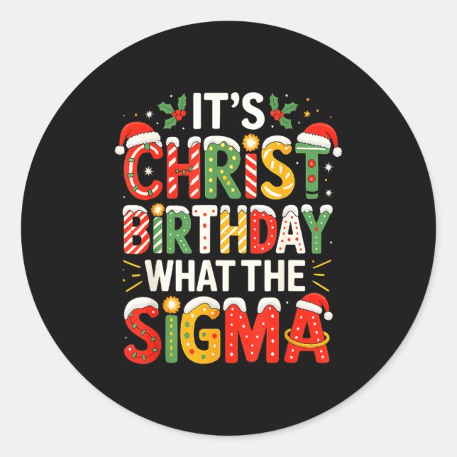 Pegatina Redonda It's Christ Birthday Sigma Christian Christmas  (Anverso)
