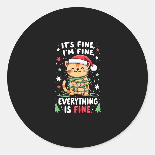 Pegatina Redonda It's Fine I'm Fine Everything Is Fine Xmas Cat Chr (Anverso)