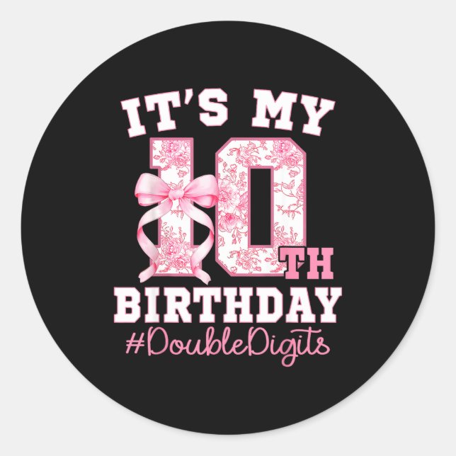 Pegatina Redonda Its My 10th Birthday Girl Double Digits Coquette B (Anverso)