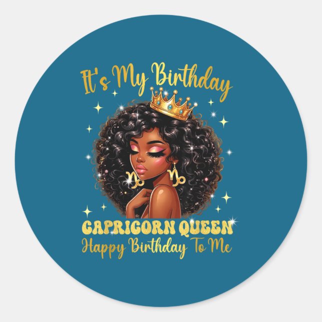 Pegatina Redonda It's My Birthday Capricorn Queen Women Girl Zodiac (Anverso)