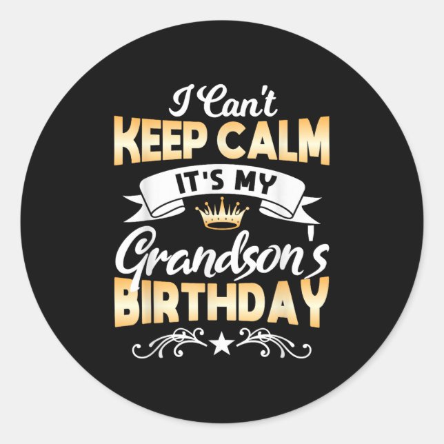 Pegatina Redonda It's My Grandson's Birthday Shirt I Can't Keep Cal (Anverso)