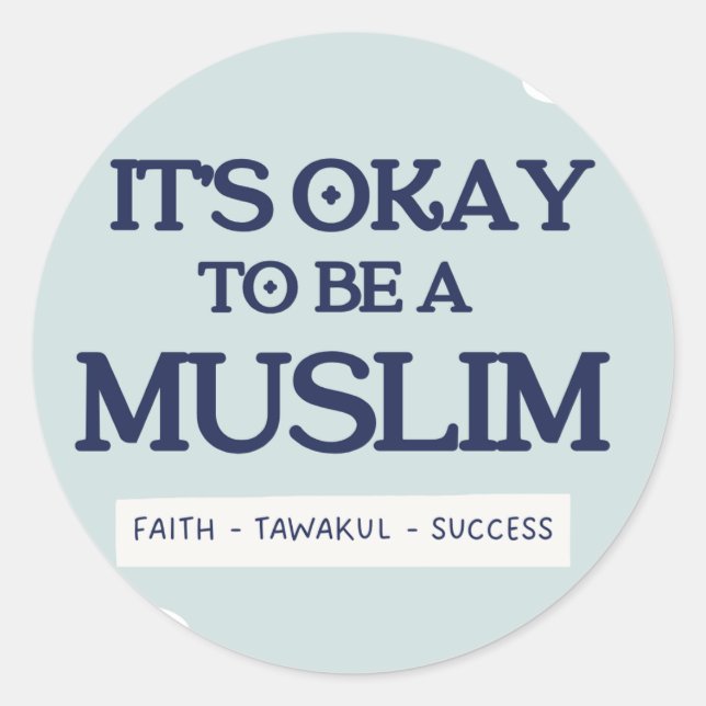 Pegatina Redonda It's Okay To Be a Muslim Sticker (Anverso)