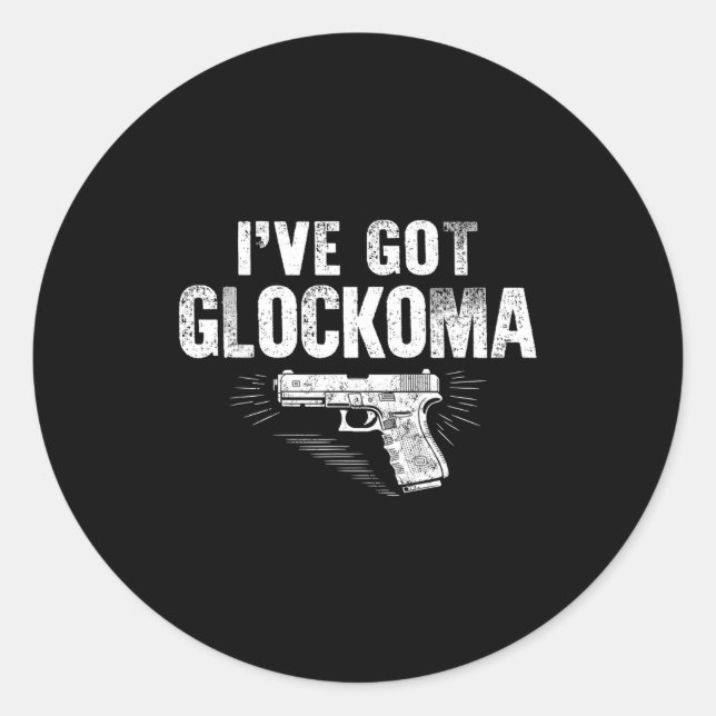 Pegatina Redonda I've Got Glockoma Funny Vintage  (Anverso)