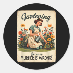Pegatina Redonda Jardinería porque el asesinato es un jardín de jar