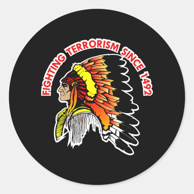 Pegatina Redonda Jefe indio luchando contra el terrorismo negro (Anverso)