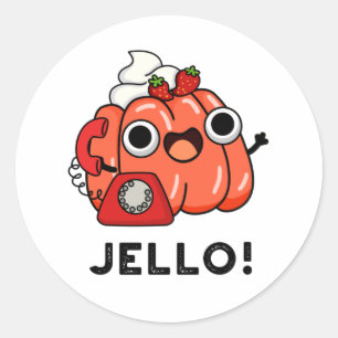 Pegatina Redonda Jello Funny Jello En Pun De Teléfono