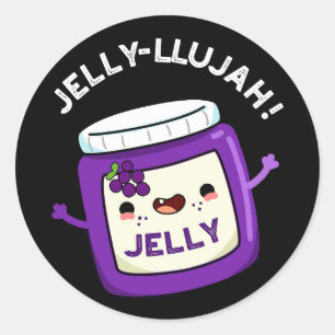 Pegatina Redonda Jelly-llujah Funny Jelly Pun Dark BG