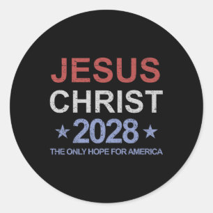 Pegatina Redonda Jesucristo 2028 La Única Esperanza Para Estados Un