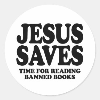 Pegatina Redonda Jesús ahorra tiempo para leer libros prohibidos