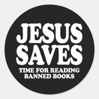 Pegatina Redonda Jesús ahorra tiempo para leer libros prohibidos