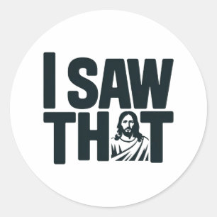 Pegatina Redonda Jesús cristiano te está vigilando, Jesús lo vi