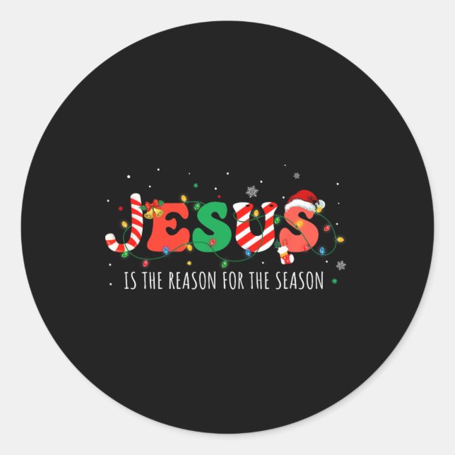 Pegatina Redonda Jesús Es La Razón De La Época De La Fe Cristiana (Anverso)