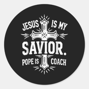 Pegatina Redonda Jesús Es Mi Salvador El Papa Es Mi Entrenador Chri