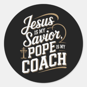 Pegatina Redonda Jesús Es Mi Salvador El Papa Es Mi Entrenador Chri