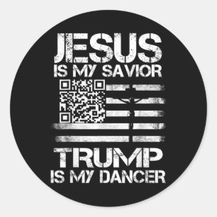 Pegatina Redonda Jesús Es Mi Salvador Trump Es Mi Bailarín Qr Trump