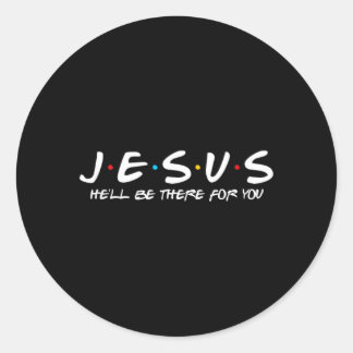 Pegatina Redonda Jesús Infierno Estará Allí Para Parodia Divertidos