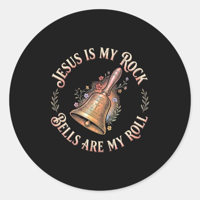 Pegatina Redonda Jesus Is My Rock Bells Are My Roll Funny Handbell  (Anverso)