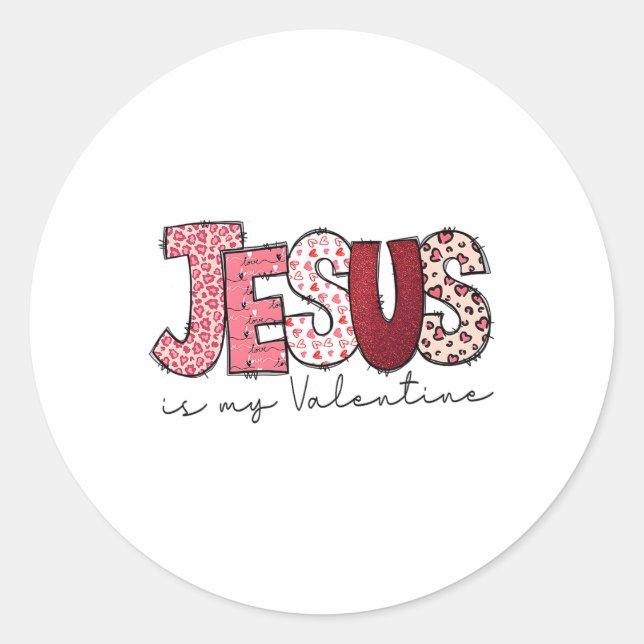 Pegatina Redonda Jesus Is My Valentine Religious God Christian Vale (Anverso)