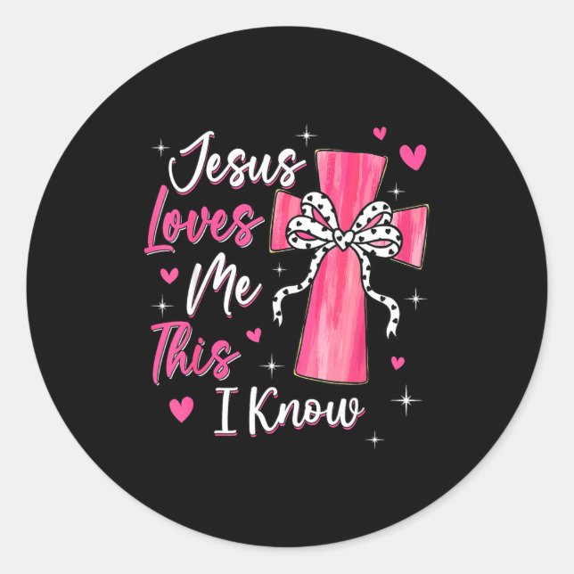 Pegatina Redonda Jesus Loves Me This I Know God Religious Christian (Anverso)